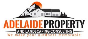 Adelaide Property and Landscaping Consulting